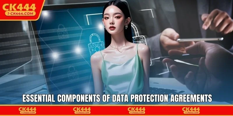 Essential components of data protection agreements