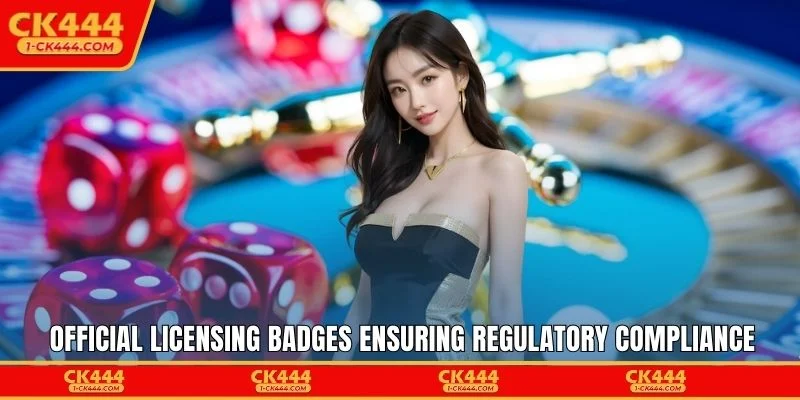 Official licensing badges ensuring regulatory compliance