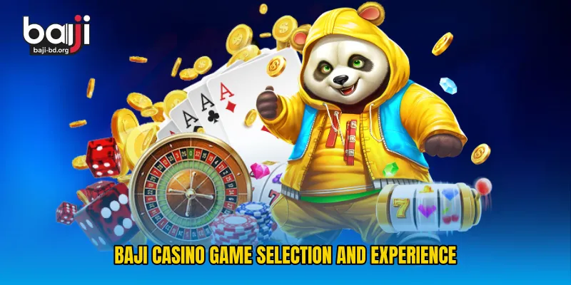 Baji Casino Game Selection and Experience