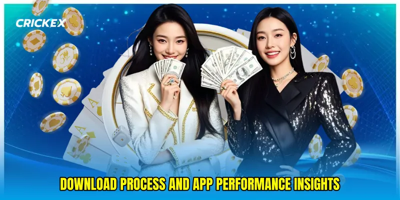 Download process and app performance insights