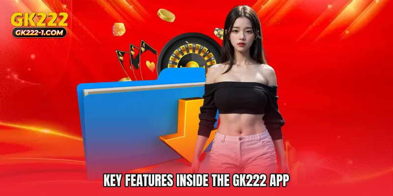 Key Features Inside the GK222 app