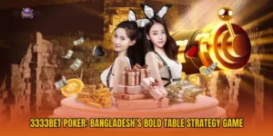 3333bet Poker: Bangladesh’s Bold Table Strategy Game